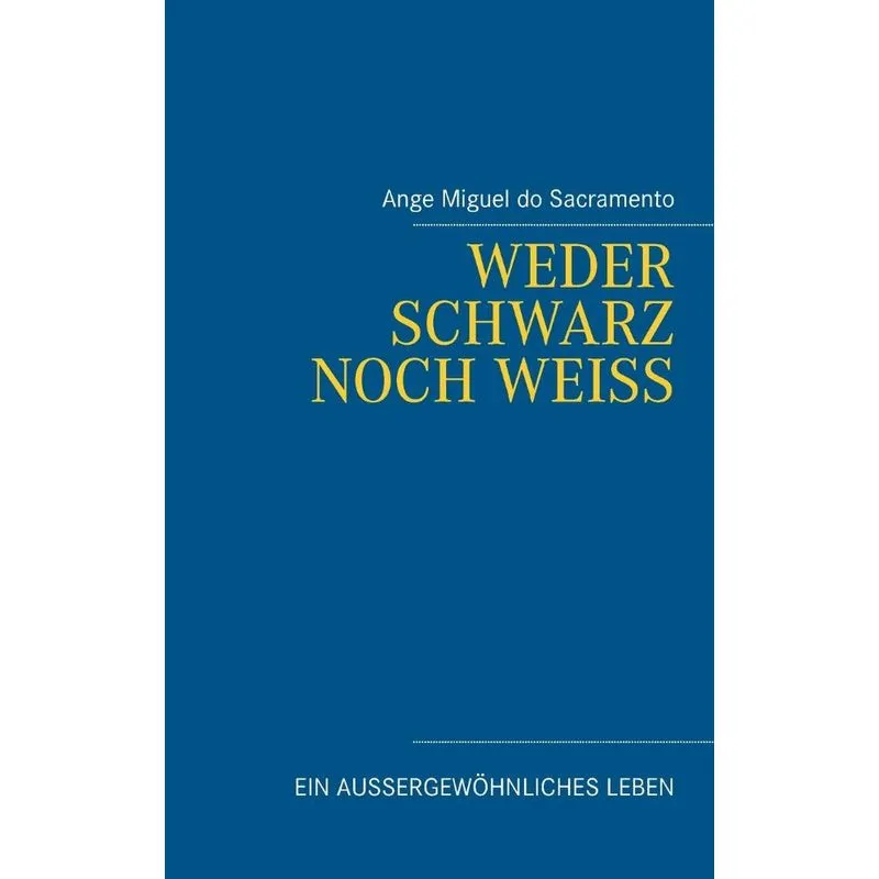 Weder schwarz noch weiss