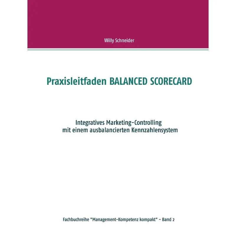 Praxisleitfaden BALANCED SCORECARD