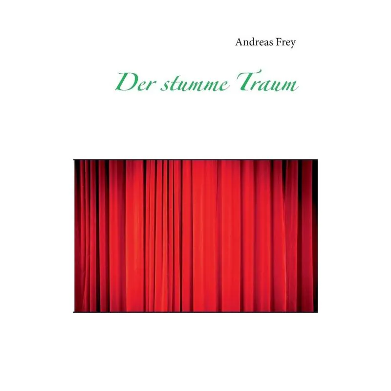 Der stumme Traum