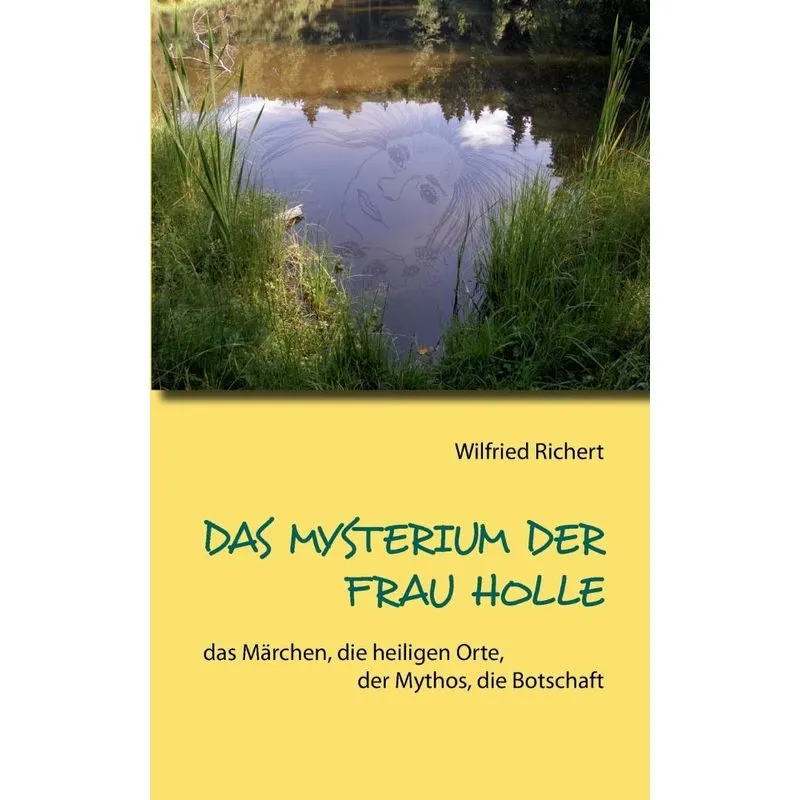 Das Mysterium der Frau Holle
