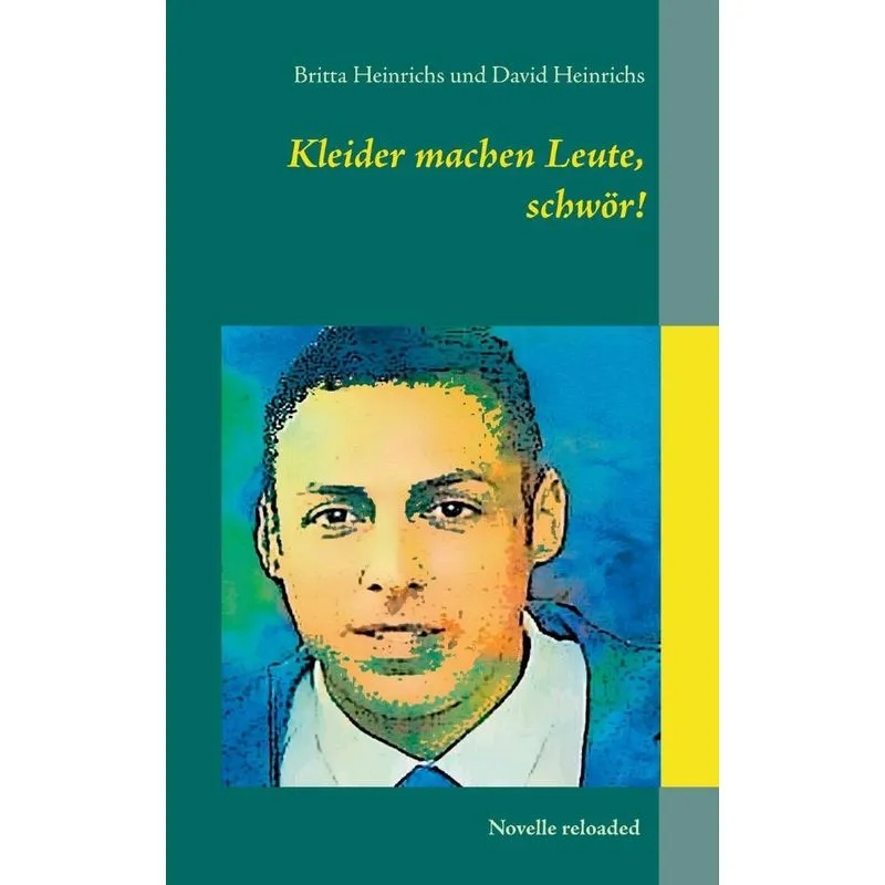 Kleider machen Leute, schwör!