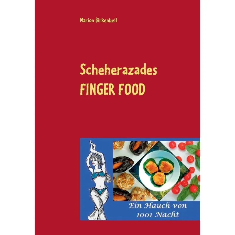 Scheherazades Finger Food