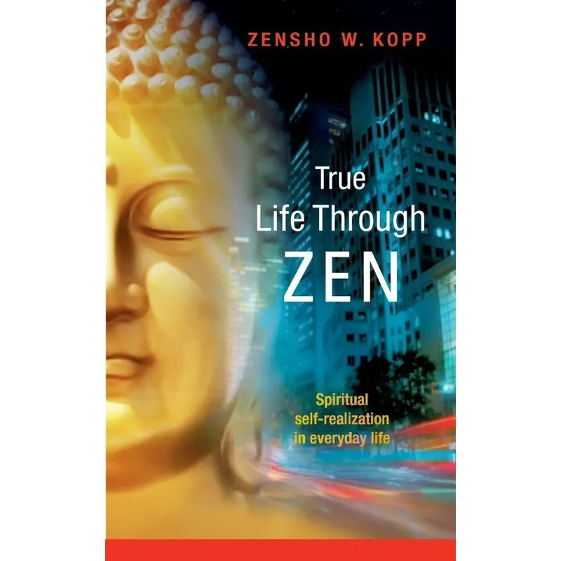 True Life Through Zen