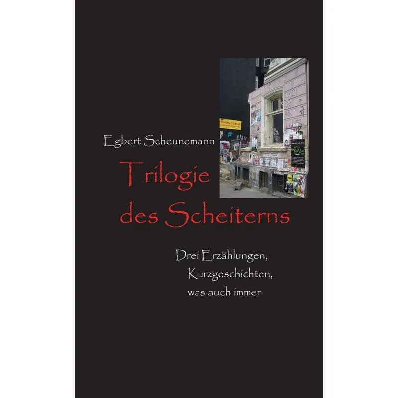Trilogie des Scheiterns