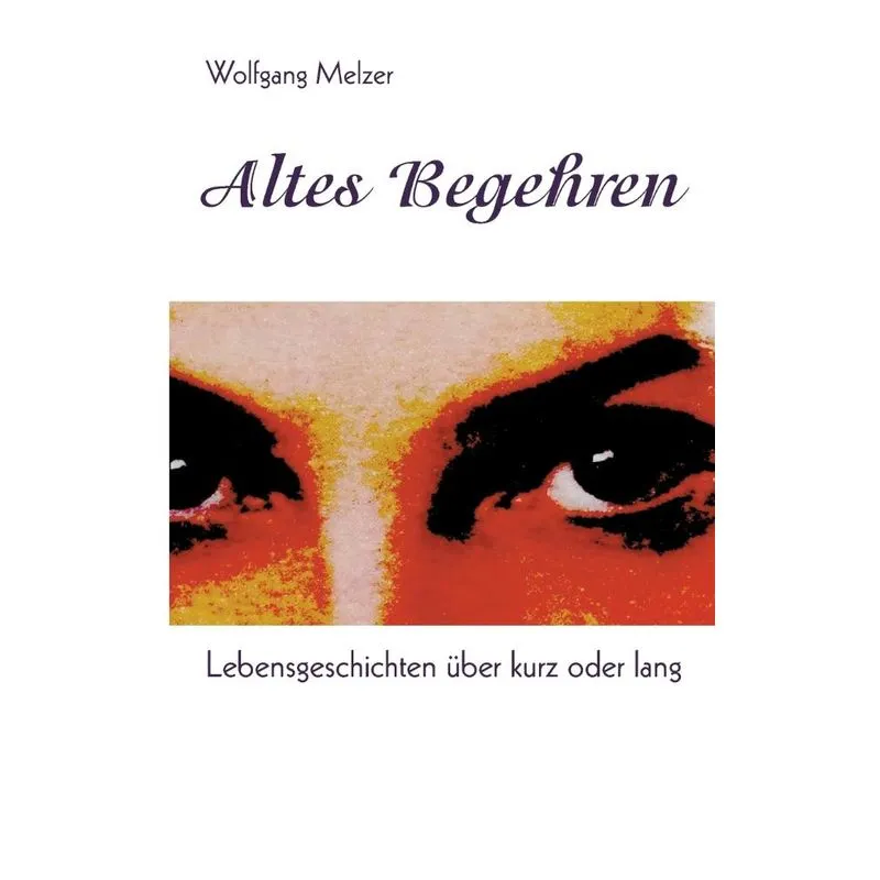 Altes Begehren