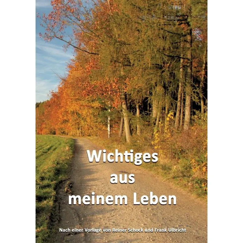 Wichtiges aus meinem Leben