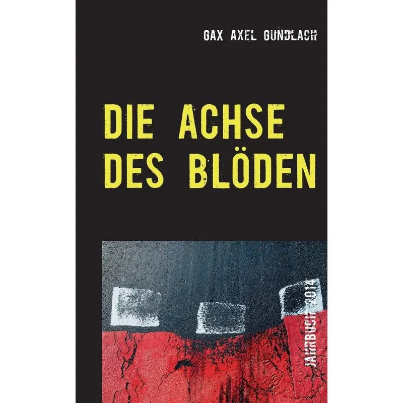 Die Achse des Blöden