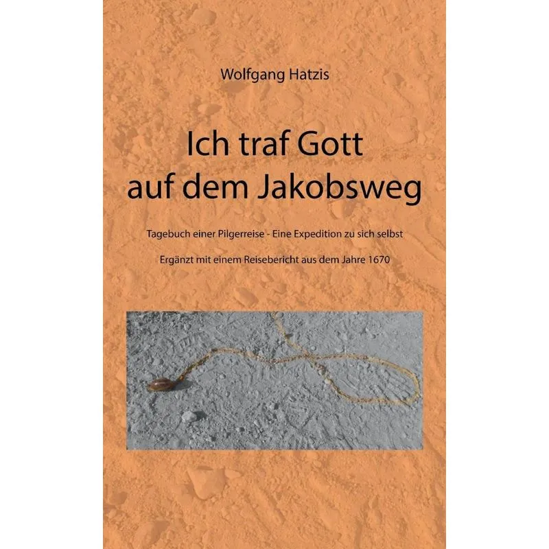 Ich traf Gott auf dem Jakobsweg