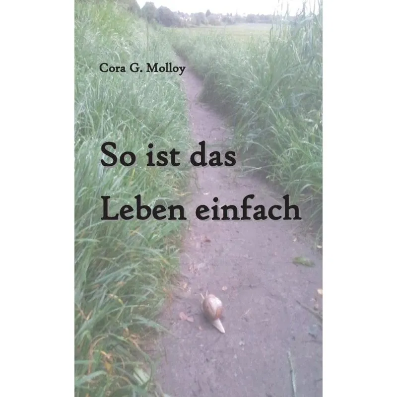So ist das Leben einfach