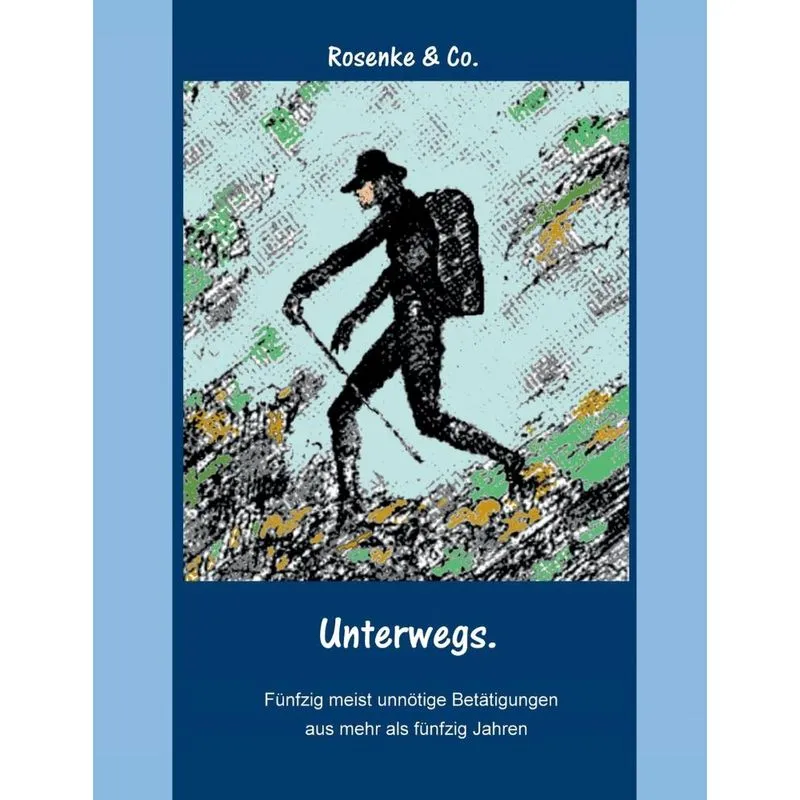 Unterwegs.