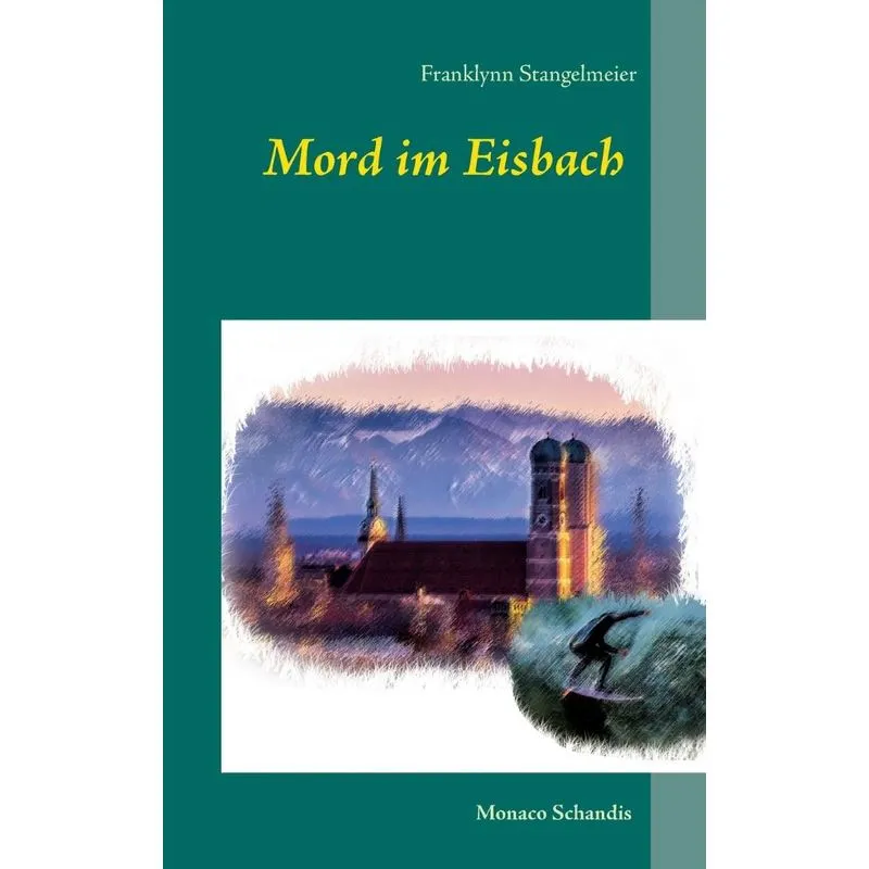 Mord im Eisbach