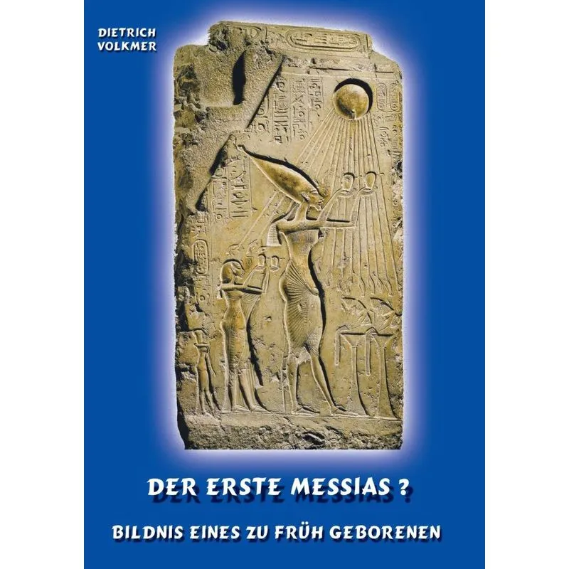 Der Erste Messias ?
