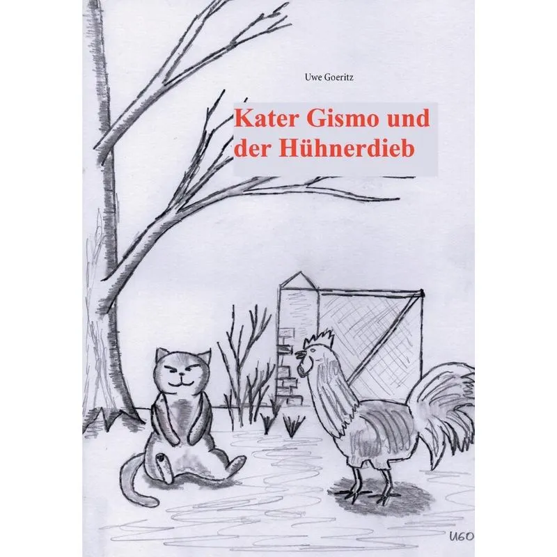 Kater Gismo und der Hühnerdieb