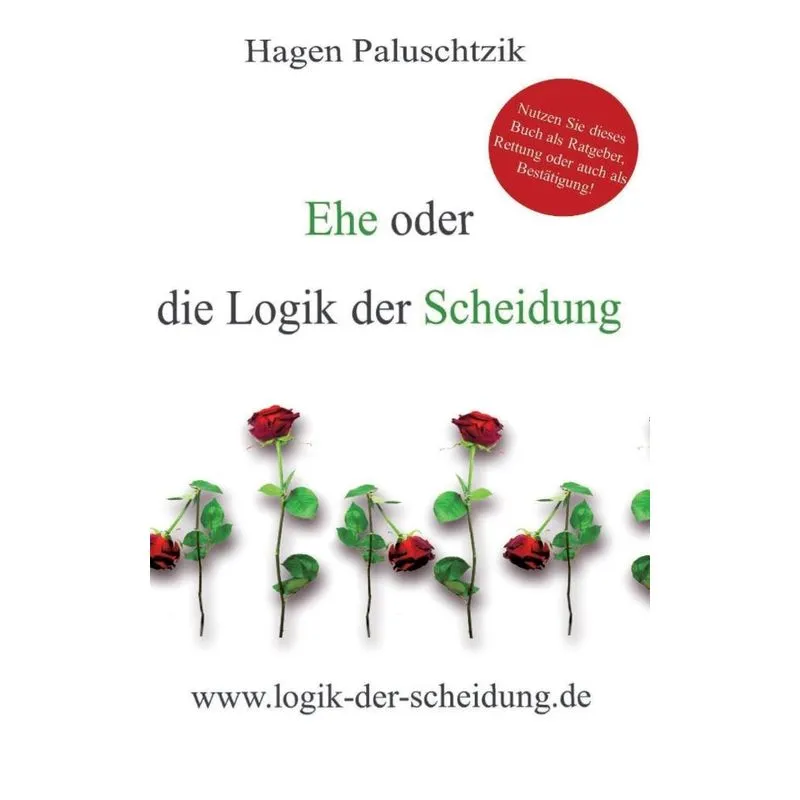 Ehe oder die Logik der Scheidung
