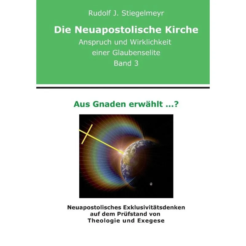 Aus Gnaden erwählt ...?