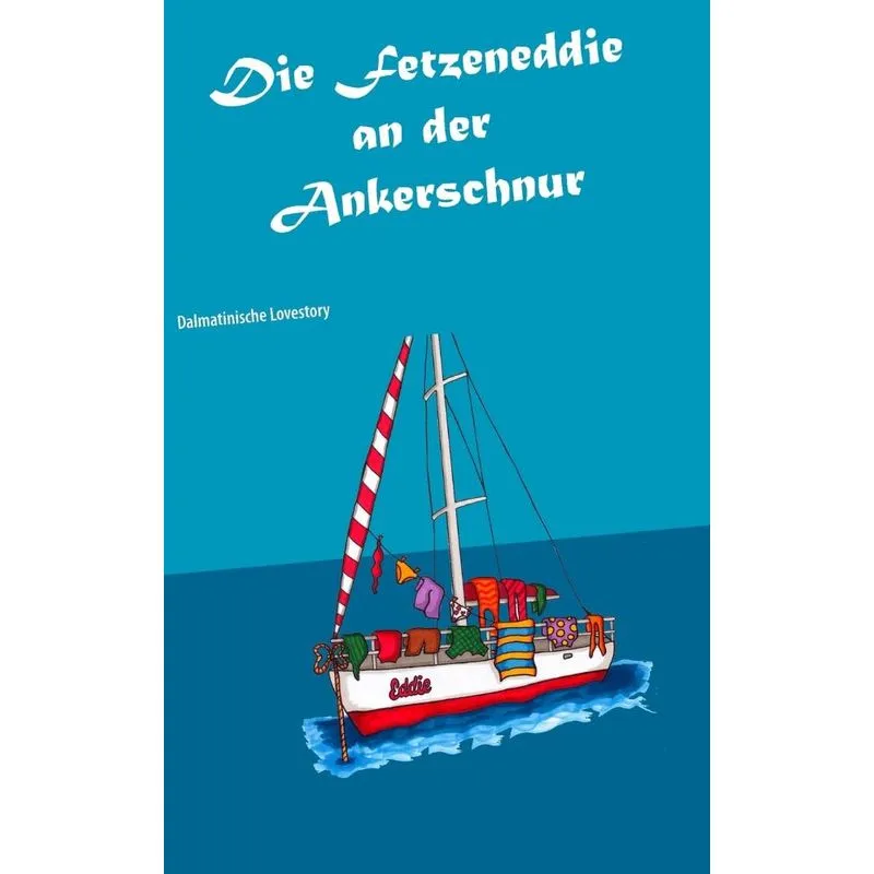 Die Fetzeneddie an der Ankerschnur