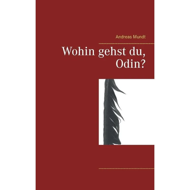 Wohin gehst du, Odin?