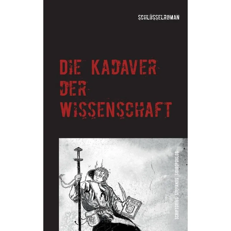 Die Kadaver der Wissenschaft