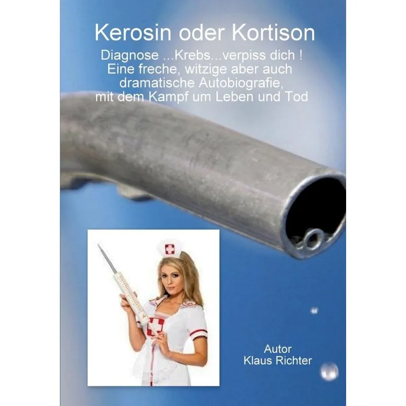Kerosin oder Kortison