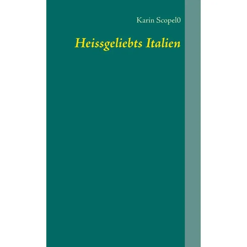 Heissgeliebts Italien
