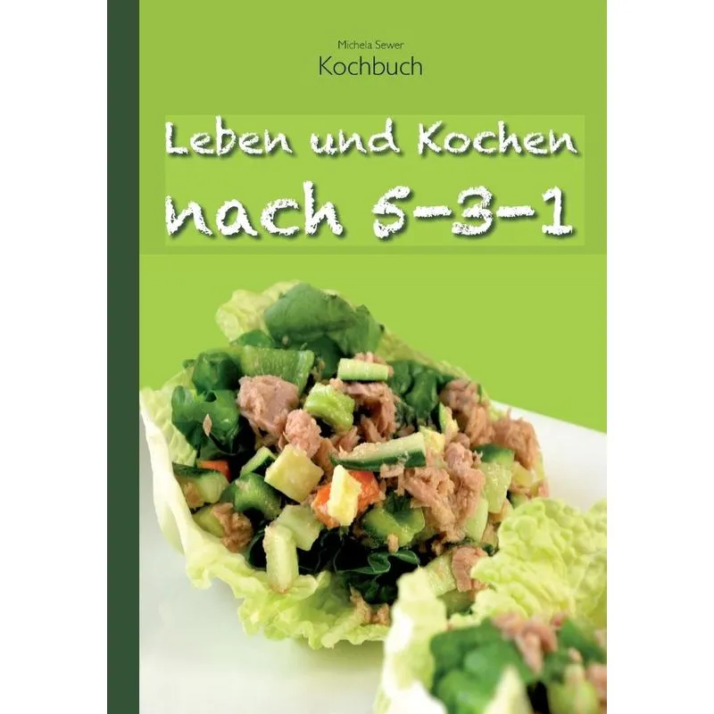 Leben und Kochen nach 5-3-1