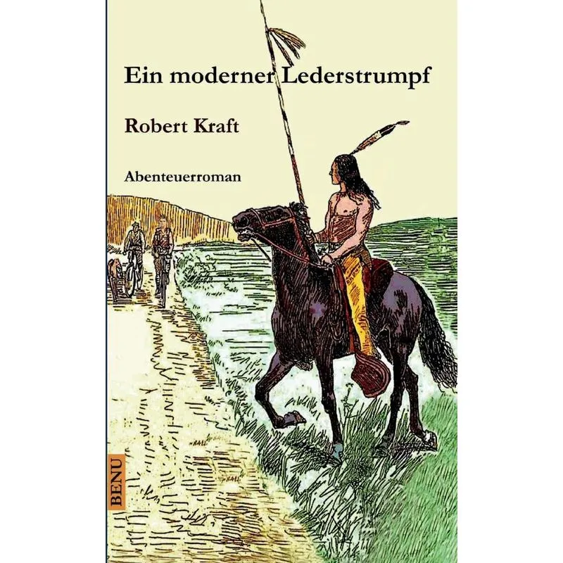 Ein moderner Lederstrumpf