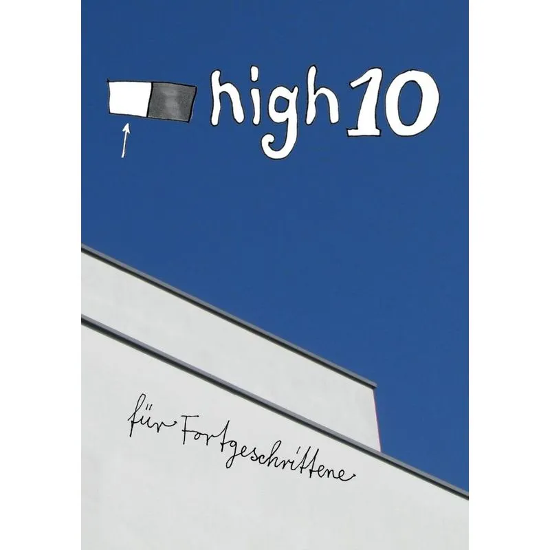 WeißHighTen für Fortgeschrittene
