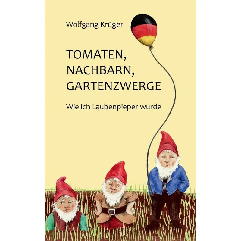 Tomaten, Nachbarn, Gartenzwerge