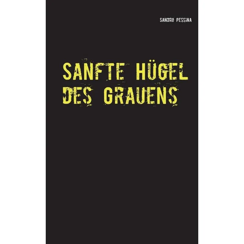 Sanfte Hügel des Grauens