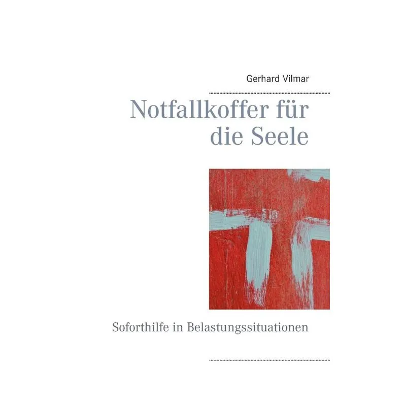 Notfallkoffer für die Seele