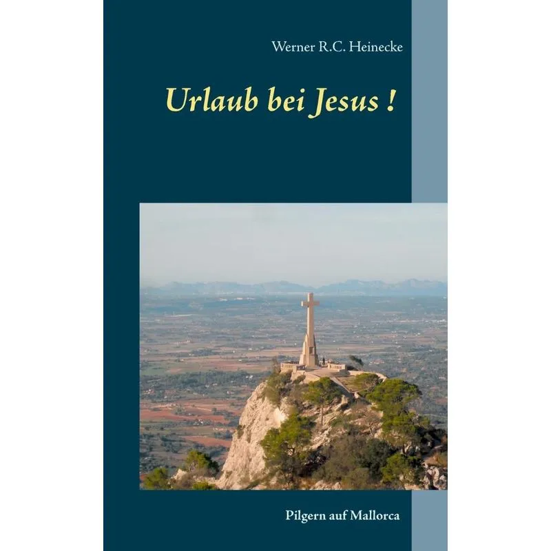 Urlaub bei Jesus!
