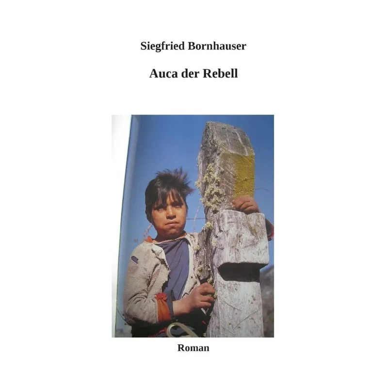 Auca der Rebell