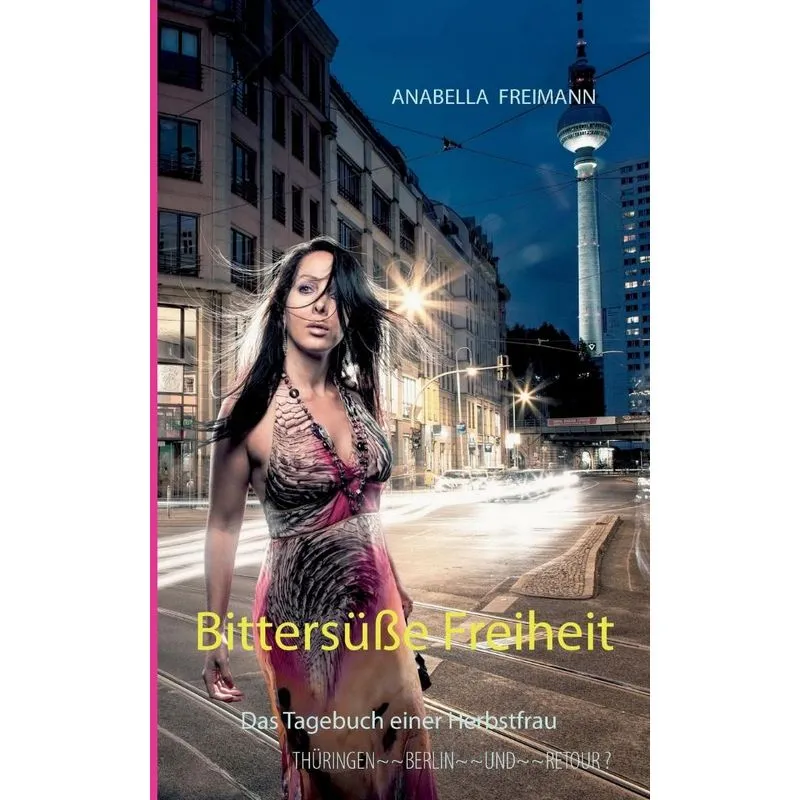Bittersüße Freiheit