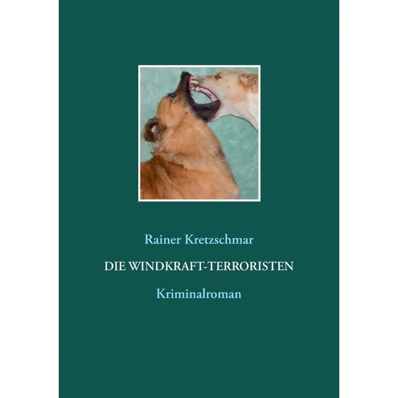 Die Windkraft-Terroristen