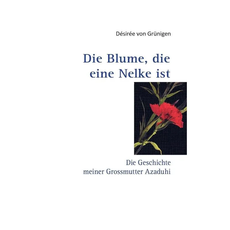 Die Blume, die eine Nelke ist