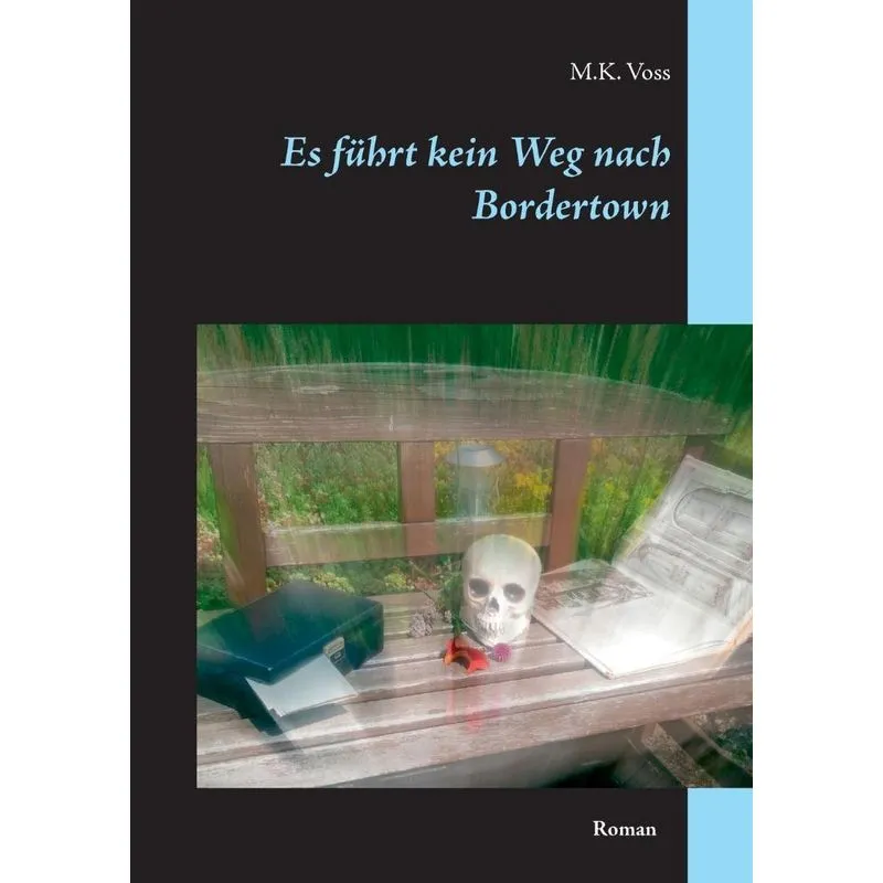 Es führt kein Weg nach Bordertown