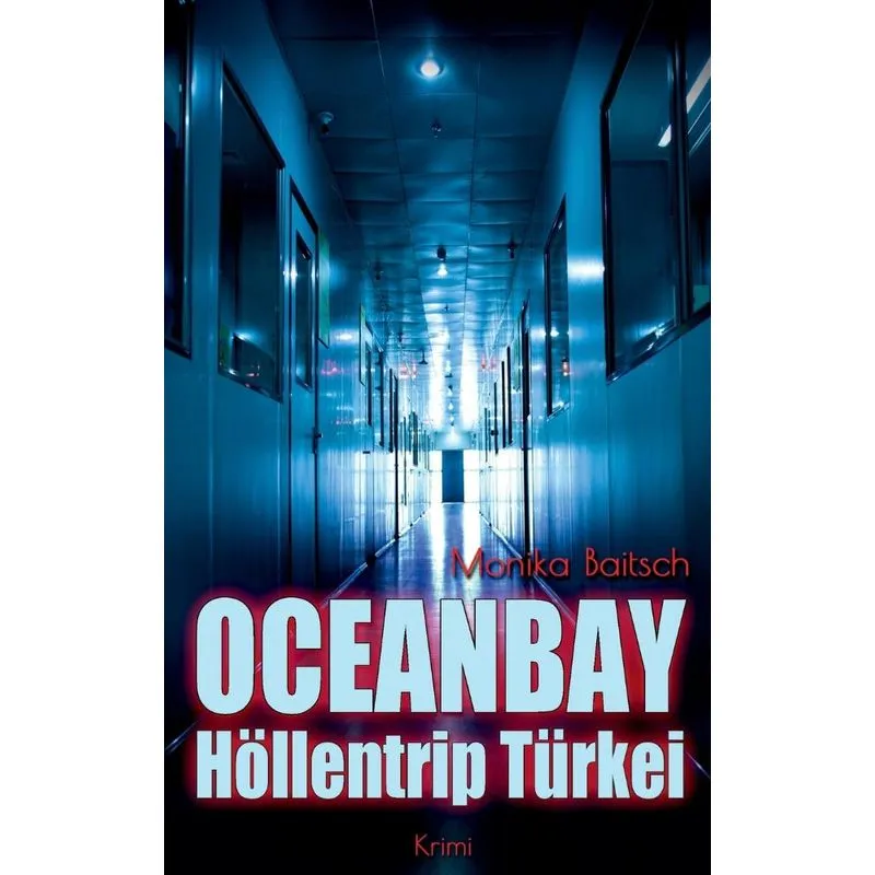 Oceanbay - Höllentrip Türkei