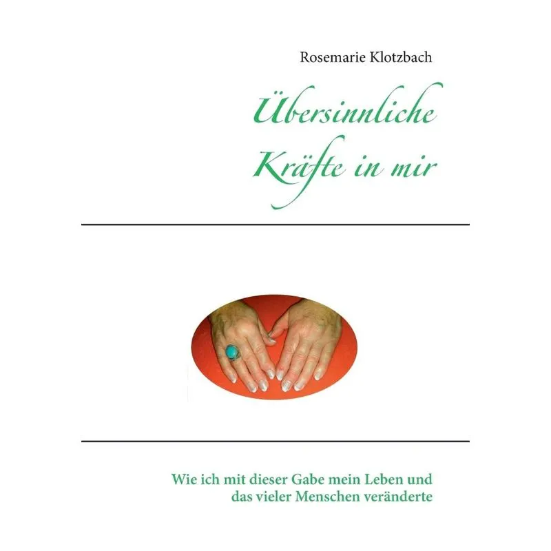 Übersinnliche Kräfte in mir