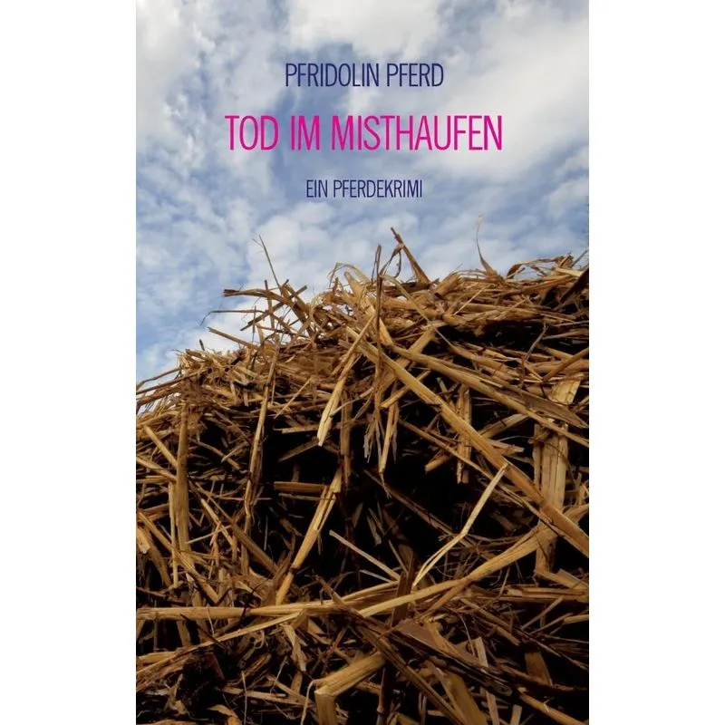 Tod im Misthaufen