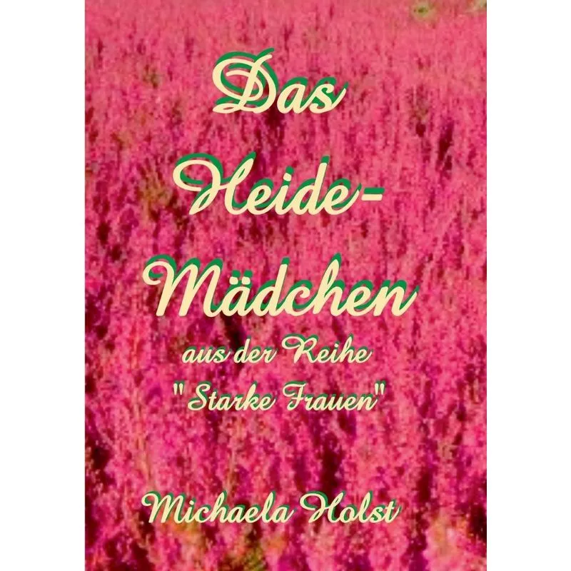 Das Heide-Mädchen