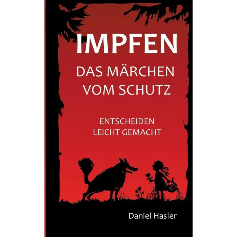 Impfen - Das Märchen vom Schutz
