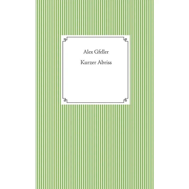 Kurzer Abriss
