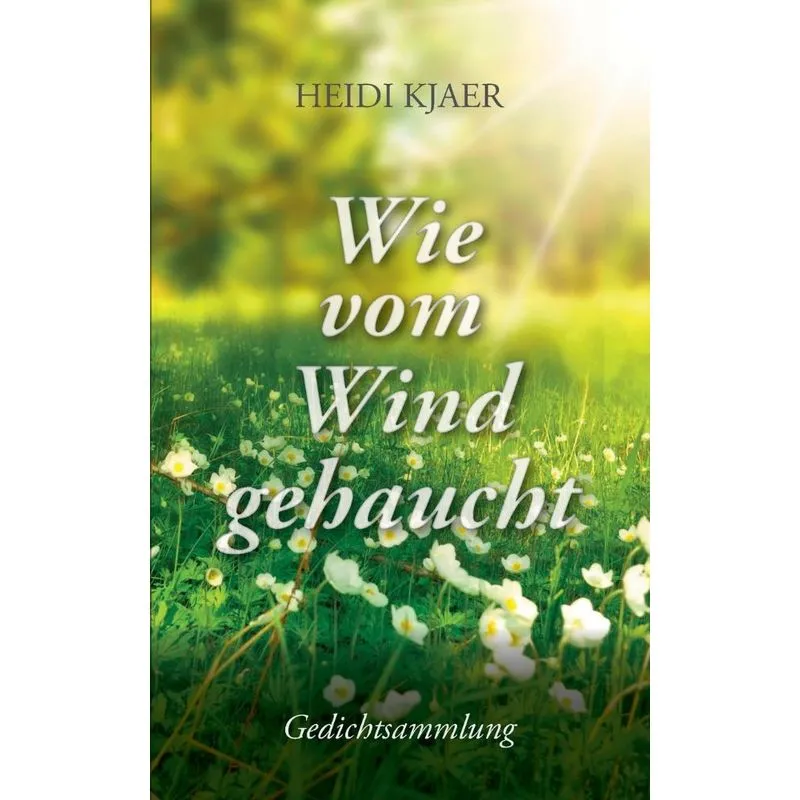 Wie vom Wind gehaucht