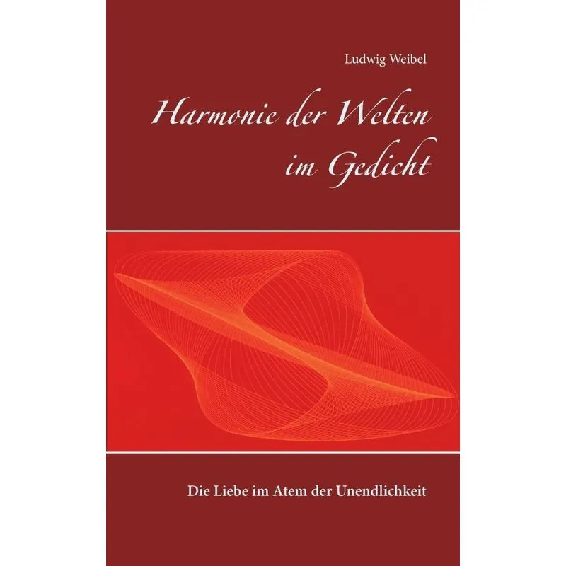 Harmonie der Welten im Gedicht