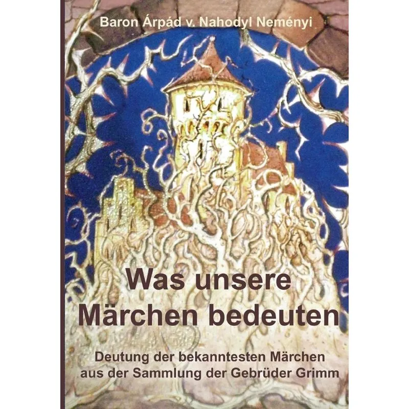 Was unsere Märchen bedeuten