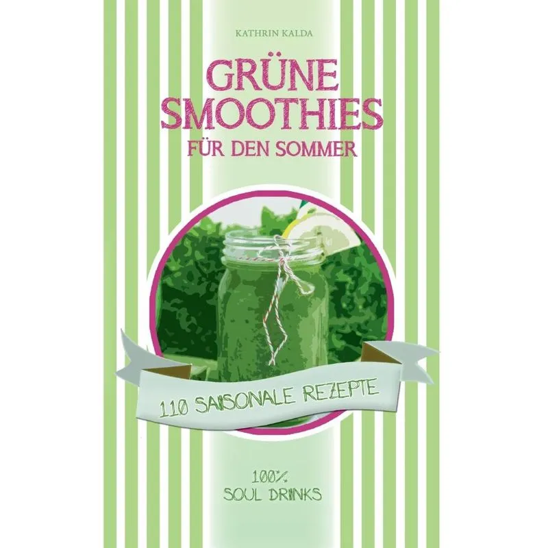 Grüne Smoothies für den Sommer
