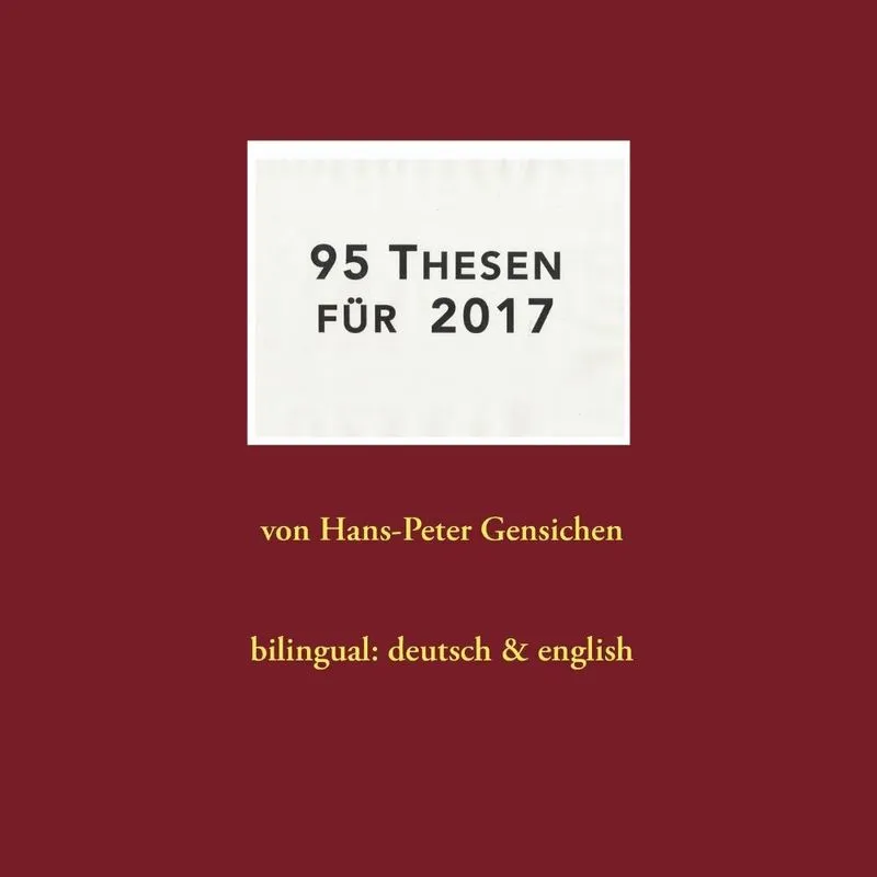 95 Thesen für 2017