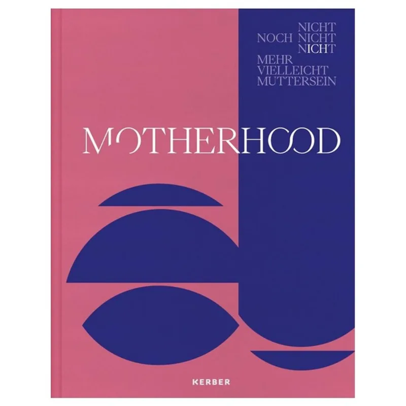 MOTHERHOOD