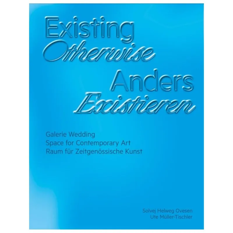 EXISTING OTHERWISE