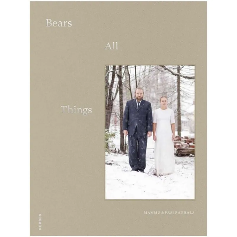 MAMMU & PASI RAUHALA - BEARS ALL THINGS